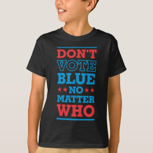 Don't Vote Blue No Who 3- Politics Irony Sticker T-Shirt