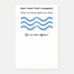 Don't vote? Don't complain! Post-it Notes