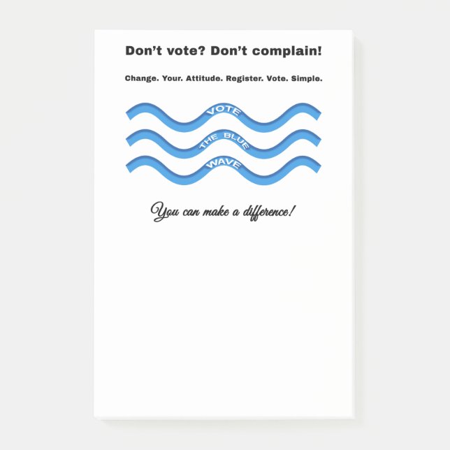 Don't vote? Don't complain! Post-it Notes (Front)