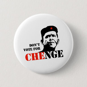 DON'T VOTE FOR CHENGE 6 CM ROUND BADGE