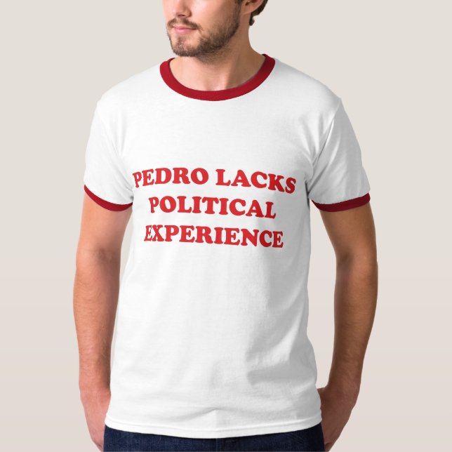 Don't vote for Pedro T-Shirt (Front)