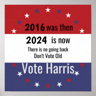 Don't Vote Old Vote Harris Poster