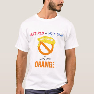 Don't Vote Orange T-Shirt