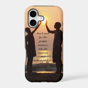 don't wait for the perfect moment, ocean sunrise