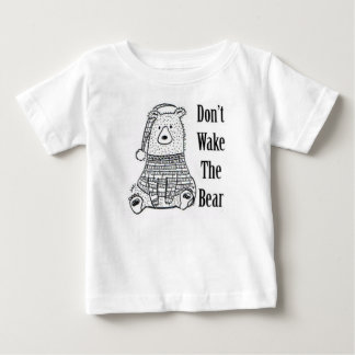 Don't Wake The Bear Baby T-Shirt