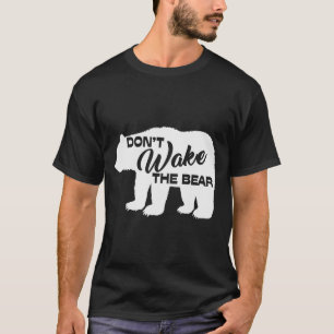 Don't Wake The Bear Funny Bear Silhouette Graphic  T-Shirt