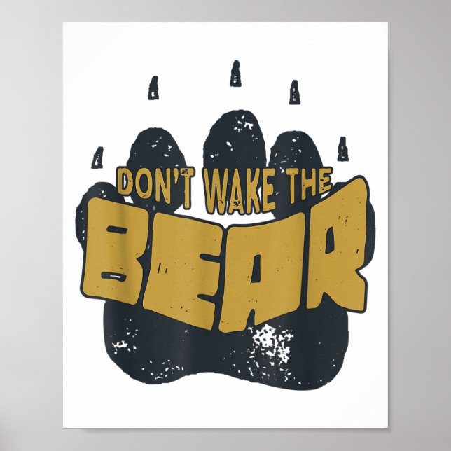Don't Wake The Bear Shirt. Fear The Bear Claw &amp Poster (Front)