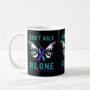 Dont Walk Alone Butterfly Prevention Support Coffee Mug