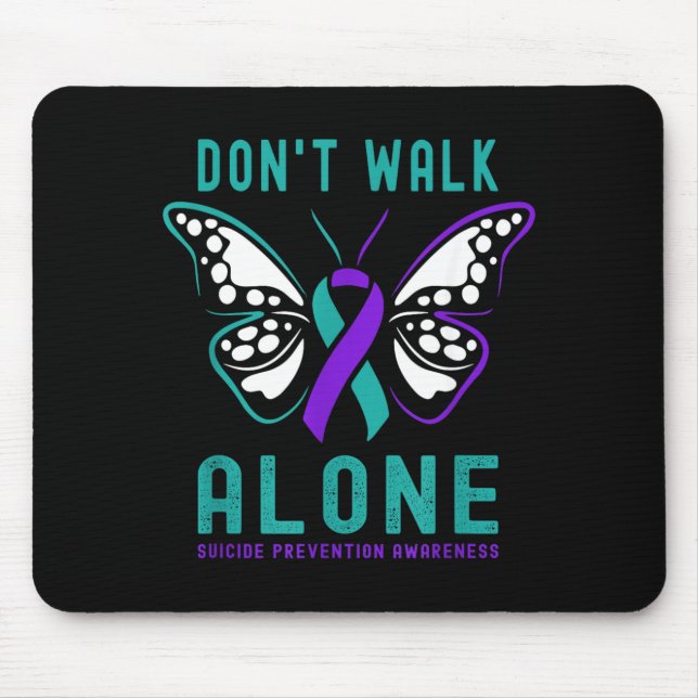 Dont Walk Alone Butterfly Prevention Support Mouse Mat (Front)