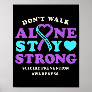 Don't walk alone prevention awareness ribbon heart poster