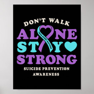 Dont Walk Alone Suicide Prevention Awareness Ribbo Poster