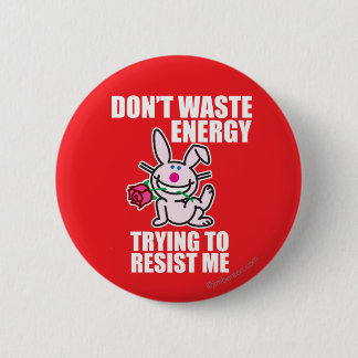 Don't Waste Energy 6 Cm Round Badge