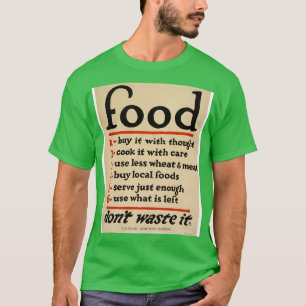 dont waste food T-Shirt