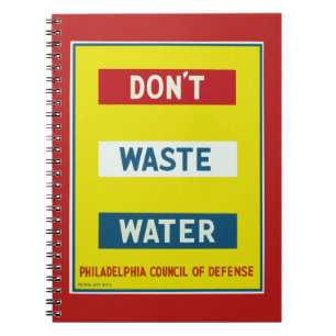 Don't Waste Water Notebook