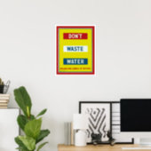 Don't Waste Water Poster (Home Office)