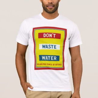 Don't Waste Water T-Shirt