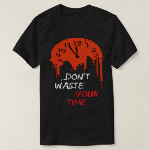 Don't Waste Your Time Dark Aesthetic Melting Clock T-Shirt