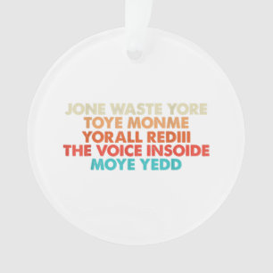 Don't Waste Your Time On Me I Miss You Lyric  Ornament