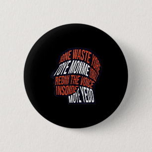 Don't Waste Your Time On Me Voice Inside My Head G 6 Cm Round Badge