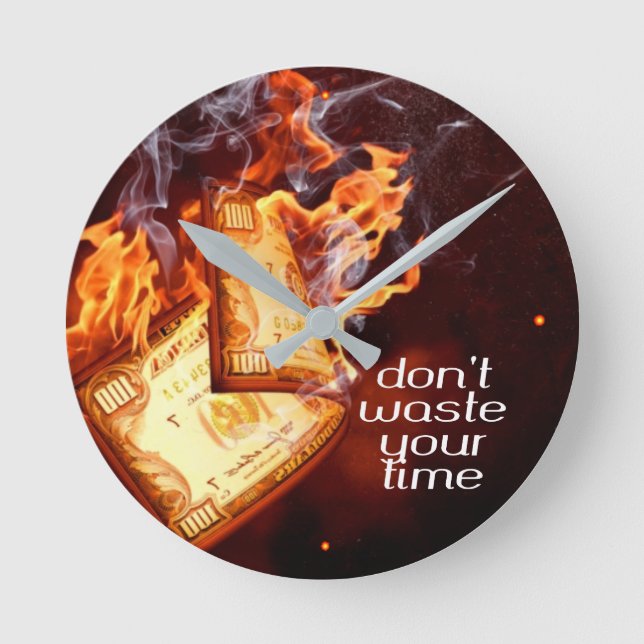 Don't waste your time round clock (Front)