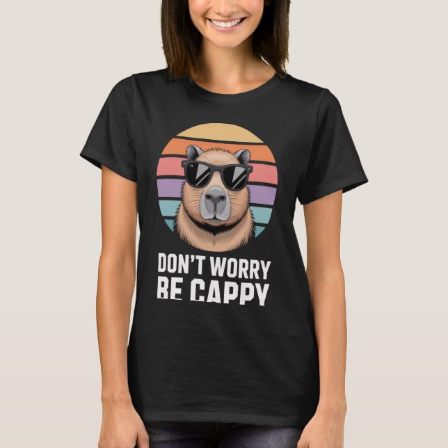 Don't Worry Be Cappy Capybara Enthusiasts Fun Summ T-Shirt (Front)