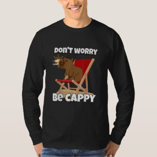 Don't Worry Be Cappy, Cute Capybara Gift Animal T-Shirt