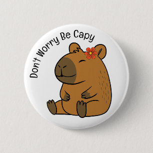 Don't Worry Be Capy, Capybara 6 Cm Round Badge