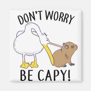 Don't Worry, Be Capy. Capybara Orange Unbothered Magnet