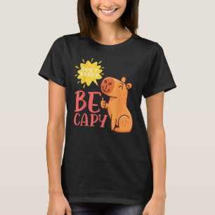 Dont Worry Be Capy Capybaras Rodent Animal Capybar T-Shirt