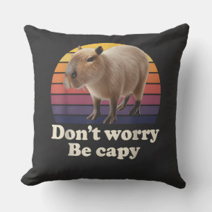 Don't Worry Be Capy Cute Capybara Pun Design Cushion
