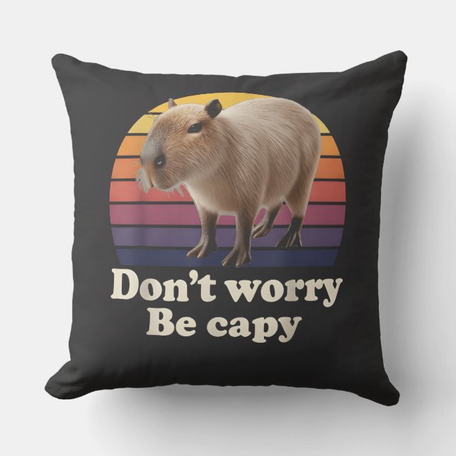 Don't Worry Be Capy Cute Capybara Pun Design Cushion (Front)