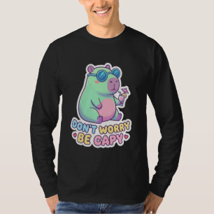 Don't Worry Be Capy Cute Kawaii Capybara Summer An T-Shirt