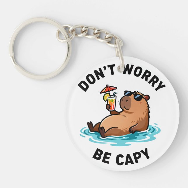 Don't Worry Be Capy Funny Capybara Pun Key Ring (Front)