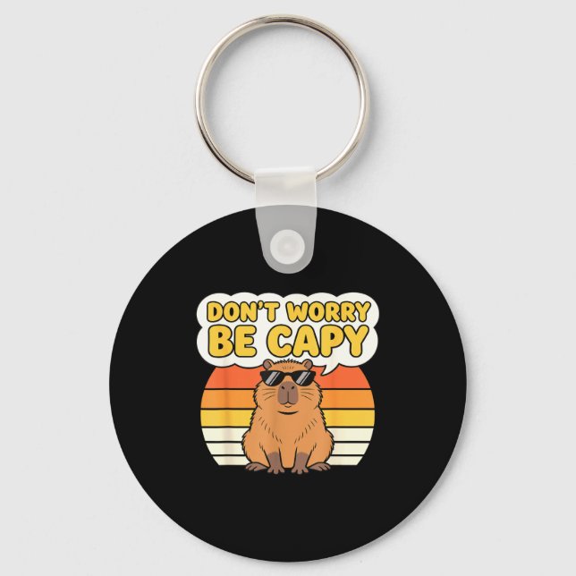 Don't worry be capy funny cute capybara meme retro key ring (Front)
