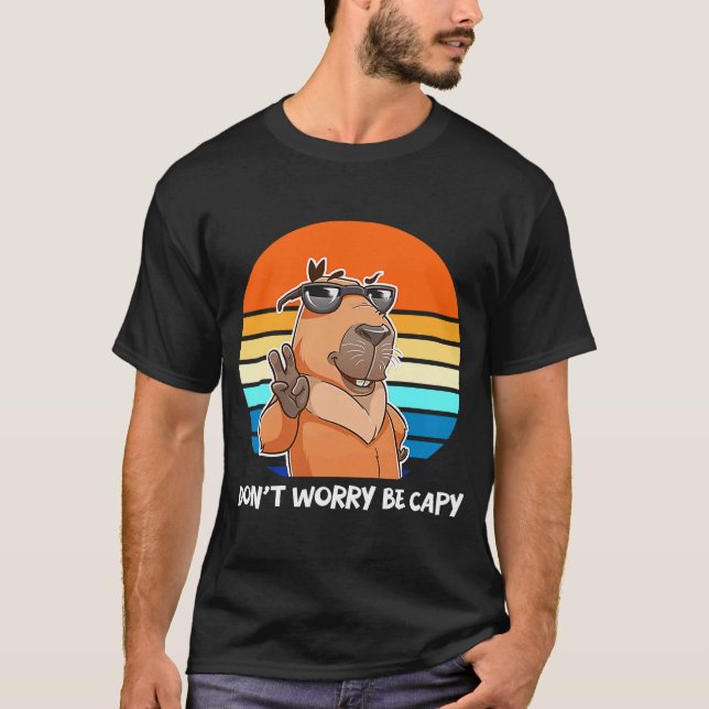Don't Worry Be Capy  Retro Rodent Capybara T-Shirt (Front)