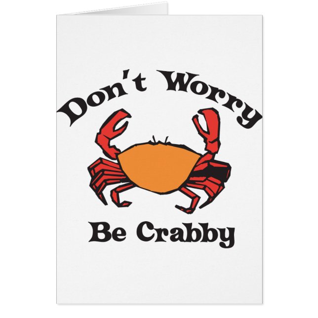 Don't Worry - Be Crabby (Front)