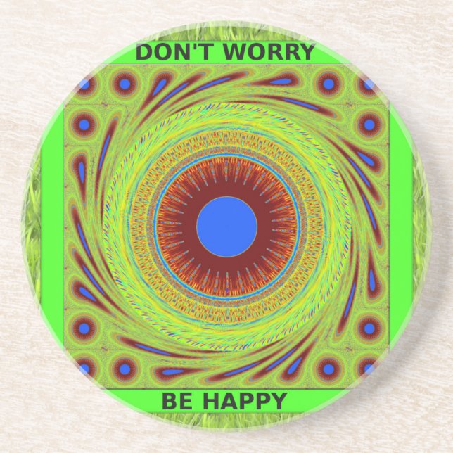Don't Worry Be Happy Art Print Coaster (Front)