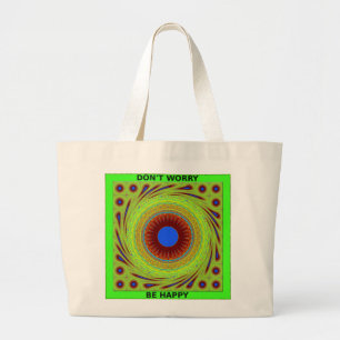 Don't Worry Be Happy Art Print Large Tote Bag