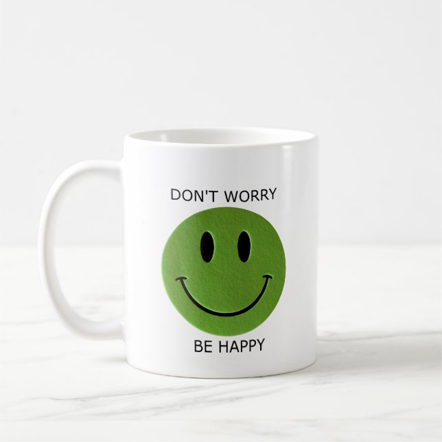 Don't Worry, Be Happy Coffee Mug (Left)