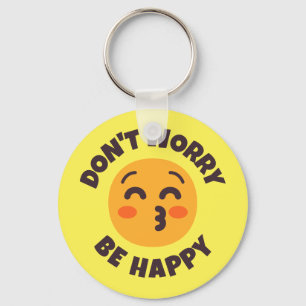 Don't Worry Be Happy Custom Text & Colours Emoji Key Ring