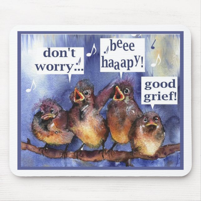 don't worry be happy humour mouse mat (Front)