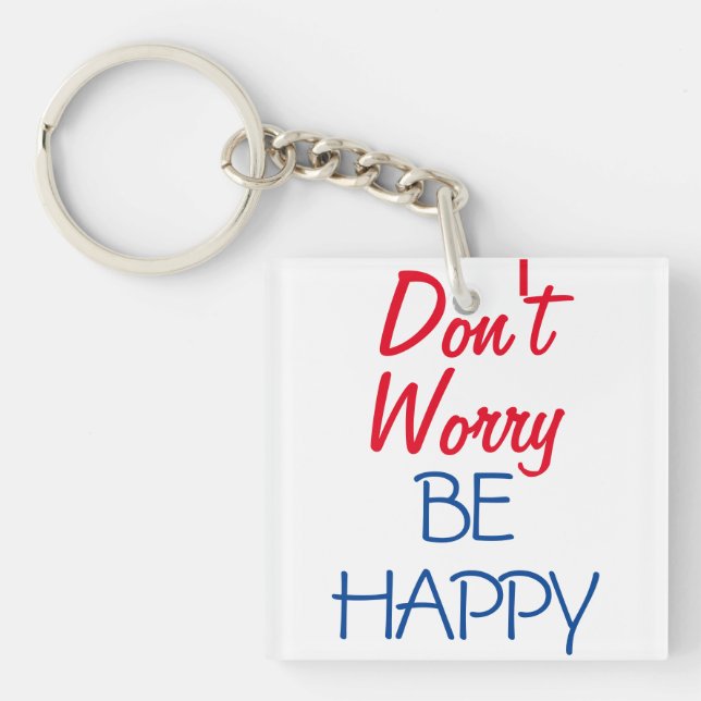 Don't Worry Be Happy Key Ring (Front)