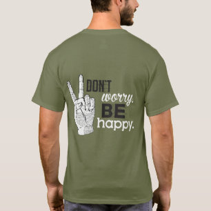 Don't Worry Be Happy (Peace Sign) T-Shirt