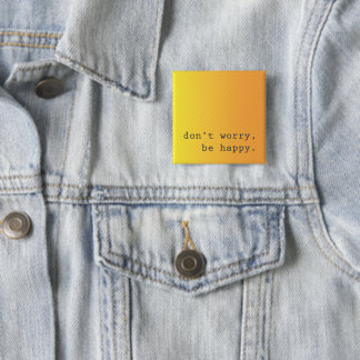 Don't worry, be happy pin