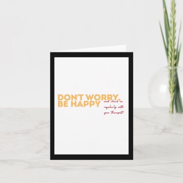 Don't Worry Be Happy.. Sticker  Card (Front)