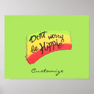 Don't Worry Be Hippie Thunder_Cove Poster