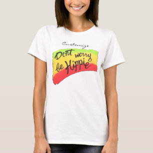 Don't Worry Be Hippie Thunder_Cove T-Shirt