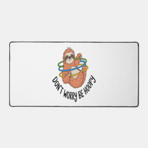 Don't Worry Be Hoopy Sloth Desk Mat