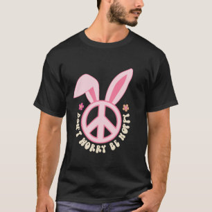Dont Worry Be Hoppy Peace Bunny Easter Retro Groov T-Shirt