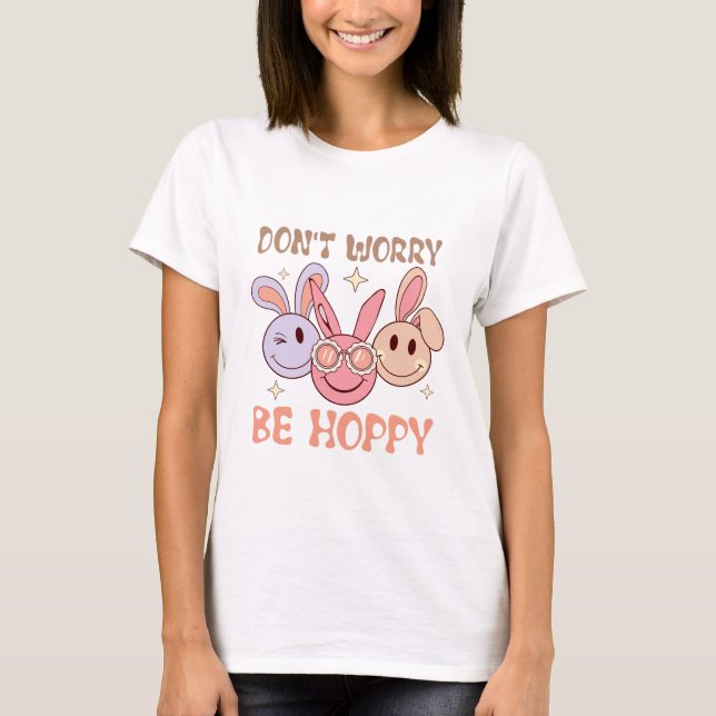 Don't Worry Be Hoppy T-Shirt (Front)
